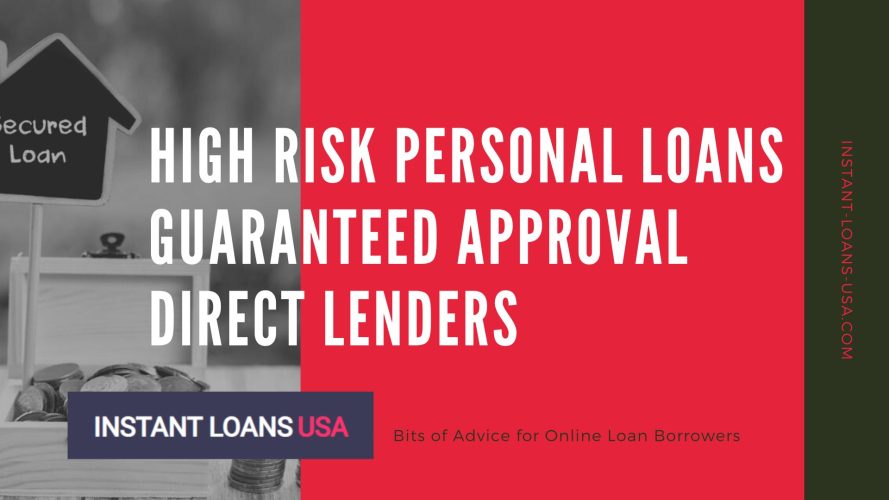 High Risk Personal Loans Guaranteed Approval Direct Lenders