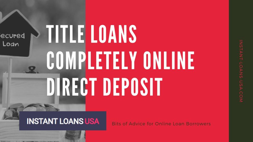 Get Car Title Loans Completely Online Direct Deposit