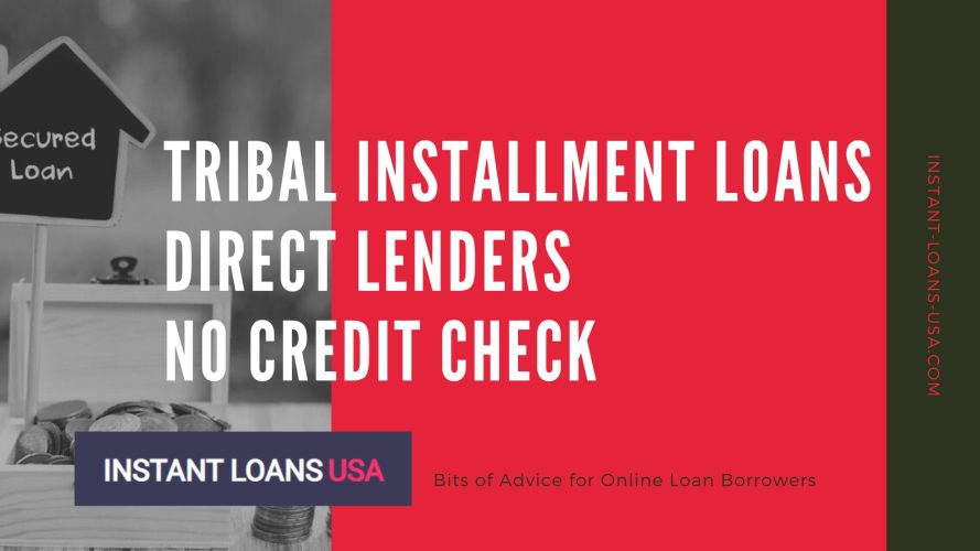 Tribal Installment Loans Direct Lenders No Credit Check